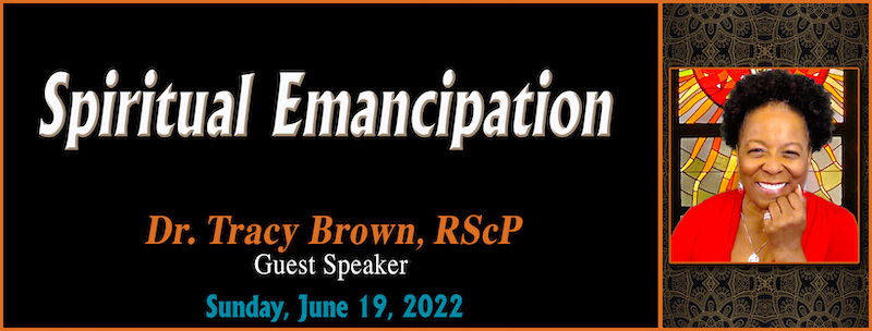 “Spiritual Emancipation” 06-19-2022