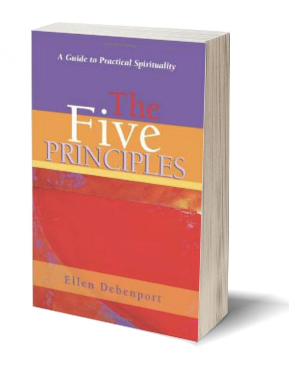 The Five Principles by Rev. Ellen Debenport Unity Beliefs